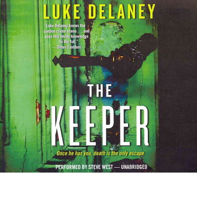 The Keeper (Di Sean Corrigan) - Luke Delaney - Audiolibro - Blackstone Audiobooks - 9781483005553 - 29 de julio de 2014