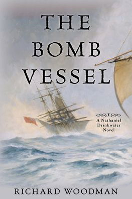 Cover for Richard Woodman · The Bomb Vessel: #4 a Nathaniel Drinkwater Novel - Mariners Library Fiction Classic (Taschenbuch) (2021)