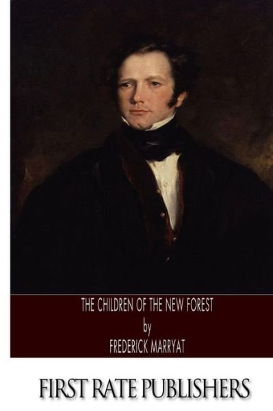 The Children of the New Forest - Frederick Marryat - Livros - Createspace - 9781495352553 - 28 de janeiro de 2014