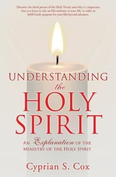 Cover for Cyprian S Cox · Understanding the Holy Spirit (Paperback Bog) (2016)