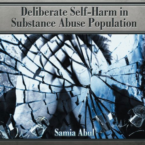 Cover for Samia Abul · Deliberate Self-harm in Substance Abuse Population (Paperback Book) (2014)