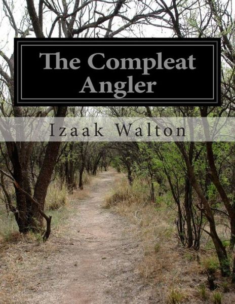 Cover for Izaak Walton · The Compleat Angler (Paperback Book) (2014)