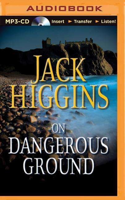 On Dangerous Ground - Jack Higgins - Lydbok - Brilliance Audio - 9781501282553 - 11. august 2015