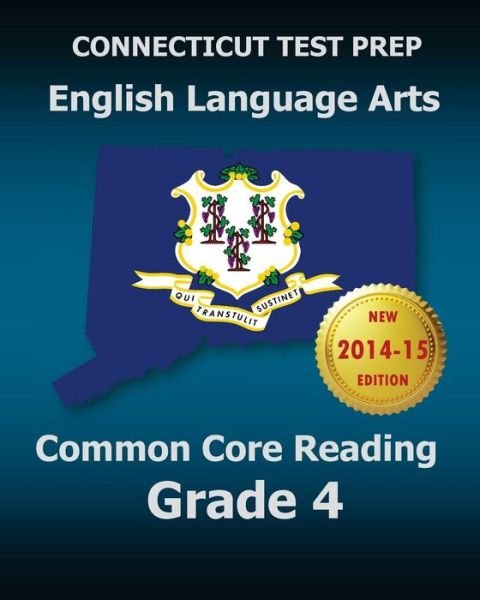 Cover for Test Master Press Connecticut · Connecticut Test Prep English Language Arts Common Core Reading Grade 4: Covers the Reading Sections of the Smarter Balanced (Sbac) Assessments (Paperback Bog) (2014)