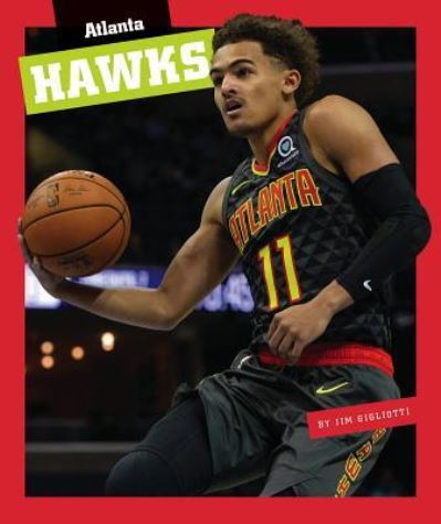 Cover for Jim Gigliotti · Atlanta Hawks (Hardcover Book) (2019)