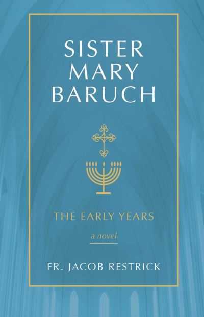 Cover for Fr Jacob Restrick · Sister Mary Baruch (Paperback Book) (2019)