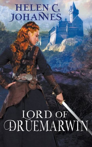 Cover for Helen C Johannes · Lord of Druemarwin - Crown of Tolem (Paperback Book) (2019)