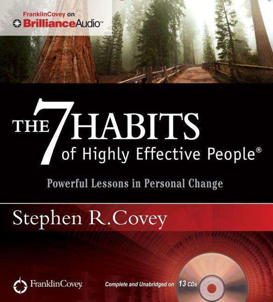 Cover for Stephen R. Covey · The 7 Habits of Highly Effective People - Signature Series: Insights from Stephen R. Covey (Hörbuch (CD)) [Unabridged &amp; Special edition] (2015)