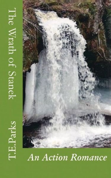 Cover for T E Parks · The Wrath of Stanek (Paperback Bog) (2015)
