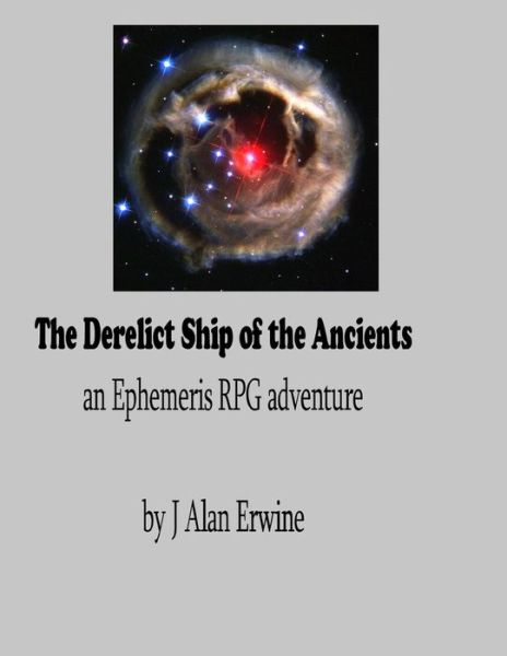 Cover for J Alan Erwine · The Derelict Ship of the Ancients (Paperback Book) (2015)