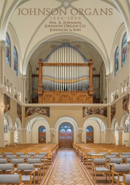 Cover for Barbara Owen · Johnson Organs: 1844-1898 (Paperback Book) (2015)