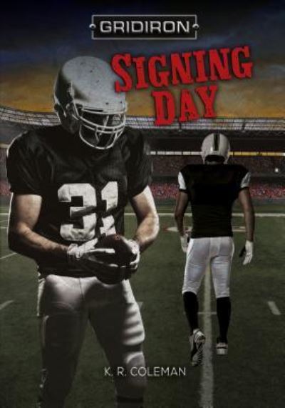 Cover for K. R. Coleman · Signing day (Book) (2017)