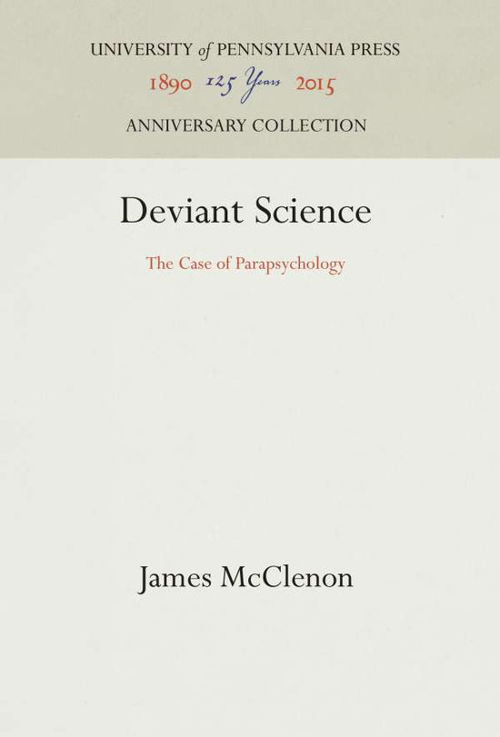 Cover for James McClenon · Deviant Science: The Case of Parapsychology - Anniversary Collection (Hardcover Book) (2016)