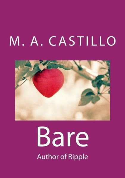 Bare - M a Castillo - Livres - Createspace - 9781515267553 - 28 juillet 2015