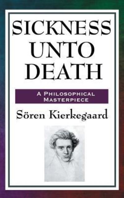 Cover for Soren Kierkegaard · Sickness Unto Death (Hardcover Book) (2018)