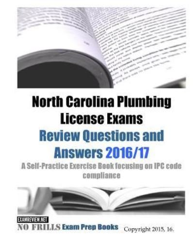 Cover for Examreview · North Carolina Plumbing License Exams Review Questions and Answers 2016/17 (Taschenbuch) (2016)