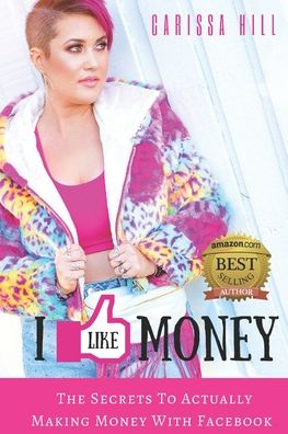 Cover for Carissa Hill · I Like Money (Paperback Book) (2017)