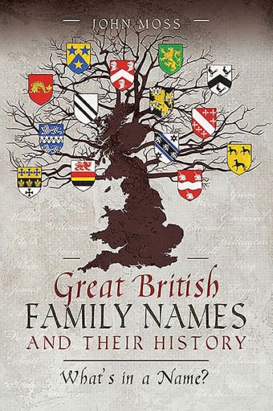 Cover for John Moss · Great British Family Names and Their History: What's in a Name? (Paperback Book) (2019)