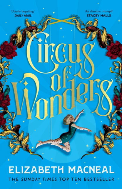 Circus of Wonders - Elizabeth Macneal - Kirjat - Pan Macmillan - 9781529002553 - torstai 9. kesäkuuta 2022