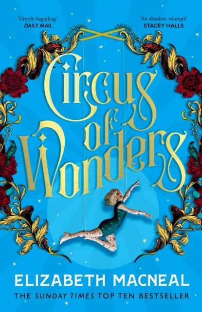 Circus of Wonders - Elizabeth Macneal - Boeken - Pan Macmillan - 9781529002553 - 9 juni 2022