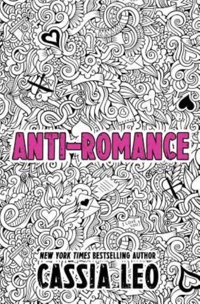 Cover for Cassia Leo · Anti-Romance (Paperback Book) (2016)