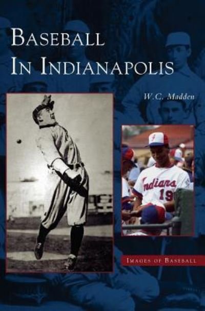 Cover for W C Madden · Baseball in Indianapolis (Gebundenes Buch) (2003)