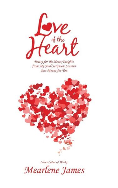 Cover for Mearlene James · Love of the Heart (Hardcover Book) (2019)