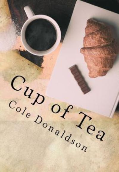 Cover for Cole Donaldson · Cup of Tea (Paperback Book) (2016)