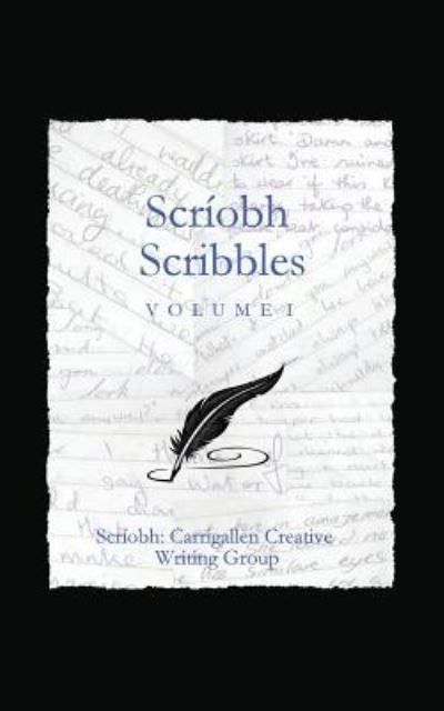 Cover for Scr Carrigallen Creative Writing Group · Scriobh Scribbles (Paperback Bog) (2016)