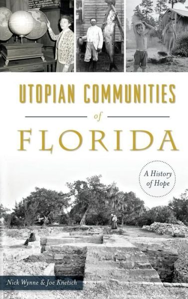 Cover for Nick Wynne · Utopian Communities of Florida (Hardcover Book) (2016)