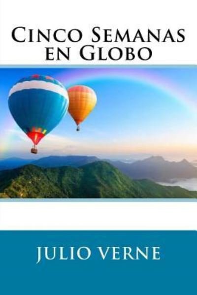 Cover for Julio Verne · Cinco Semanas en Globo (Pocketbok) [Spanish edition] (2017)