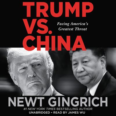 Cover for Newt Gingrich · Trump vs. China (CD) (2019)