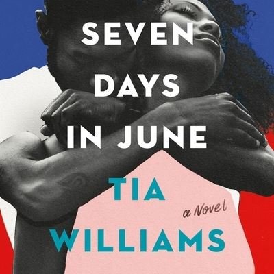Cover for Tia Williams · Seven Days in June (CD) (2021)