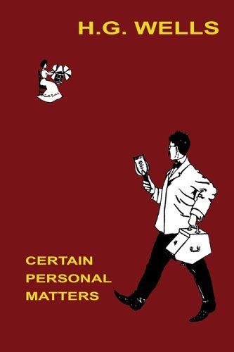Cover for H.g. Wells · Certain Personal Matters (Hardcover bog) (2005)