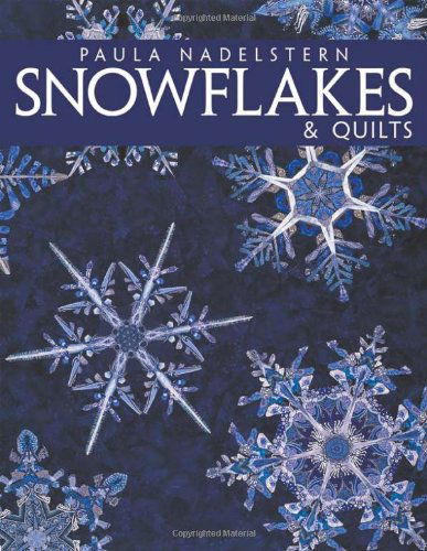 Cover for Paula Nadelstern · Snowflakes and Quilts (Pocketbok) (2009)