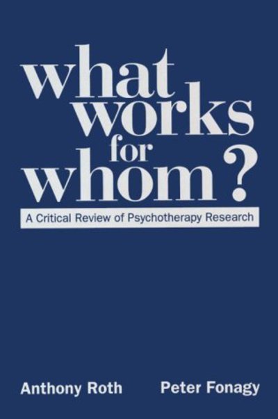 Cover for Peter Fonagy · What Works for Whom?: A Critical Review of Psychotherapy Research (Paperback Book) (1998)