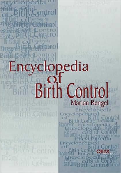 Cover for Marian Rengel · Encyclopedia of Birth Control (Inbunden Bok) (2000)