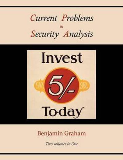 Cover for Benjamin Graham · Current Problems in Security Analysis (Two volumes in One) (Taschenbuch) (2010)