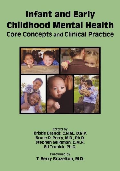 Cover for Kristie Brandt · Infant and Early Childhood Mental Health: Core Concepts and Clinical Practice (Pocketbok) (2014)