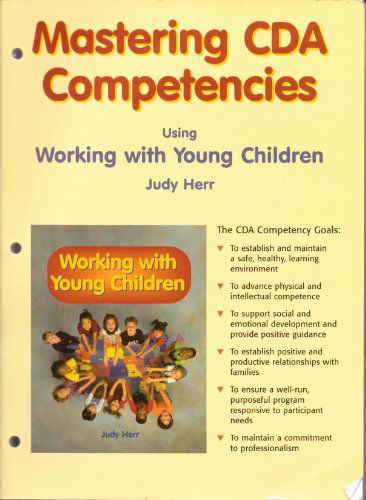 Cover for Judy Herr · Mastering Cda Competencies: Using Working with Young Children (Paperback Book) (2004)