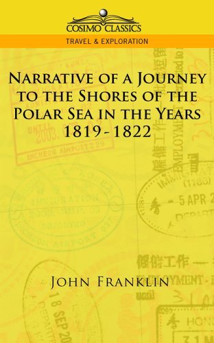 Cover for John Franklin · Narrative of a Journey to the Shores of the Polar Sea in the Years 1819-1822 (Cosimo Classics Travel &amp; Exploration) (Paperback Book) (2005)