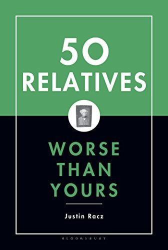 50 Relatives Worse Than Yours - Alec Brownstein - Bücher - Bloomsbury USA - 9781596910553 - 1. November 2005