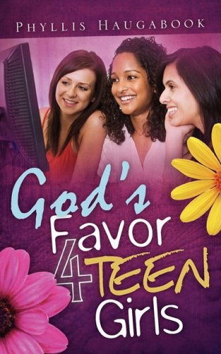 Cover for Phyllis Haugabook · God's Favor 4 Teen Girls (Paperback Book) (2009)