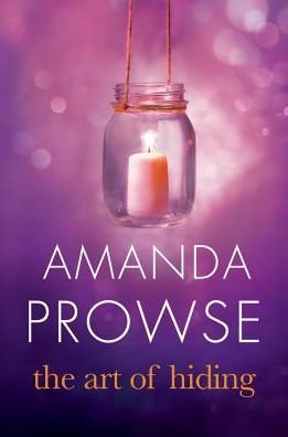 Cover for Amanda Prowse · The Art of Hiding (Pocketbok) (2017)