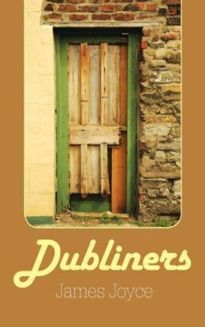 Cover for James Joyce · Dubliners (Hardcover Book) (2011)