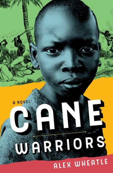 Cover for Alex Wheatle · Cane Warriors (Bok) (2020)