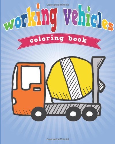 Cover for Working Vehicles Coloring Book · Working Vehicles Coloring Book (Avon Coloring Books) (Paperback Bog) (2013)