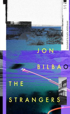 Cover for Jon Bilbao · The Strangers - Spanish Literature Series (Paperback Book) (2023)