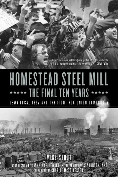 Cover for Mike Stout · Homestead Steel Mill-The Final Ten Years (Book) (2020)