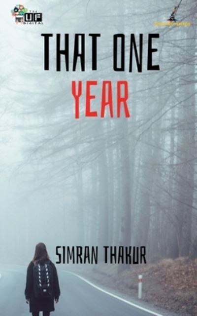 Cover for Simran Thakur · That One Year (Book) (2020)